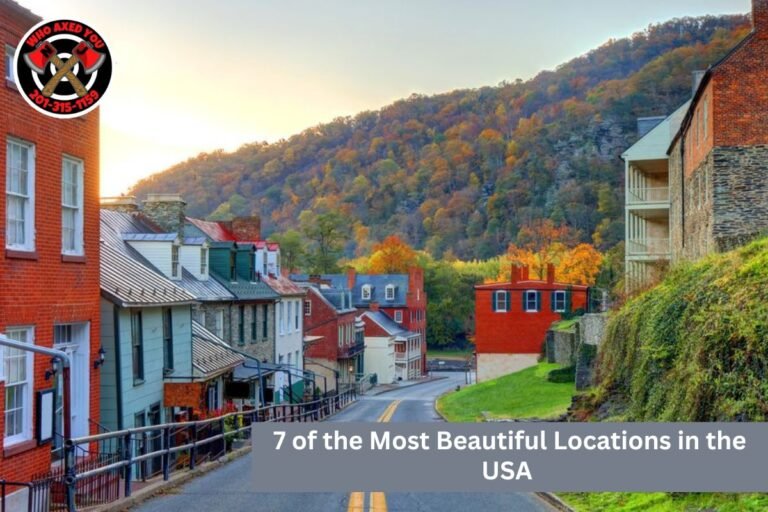7 of the Most Beautiful Locations in the USA