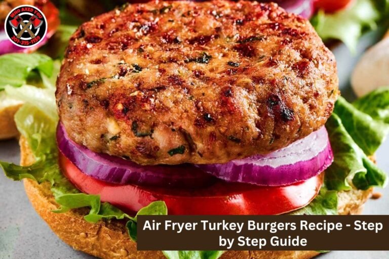 Air Fryer Turkey Burgers Recipe - Step by Step Guide