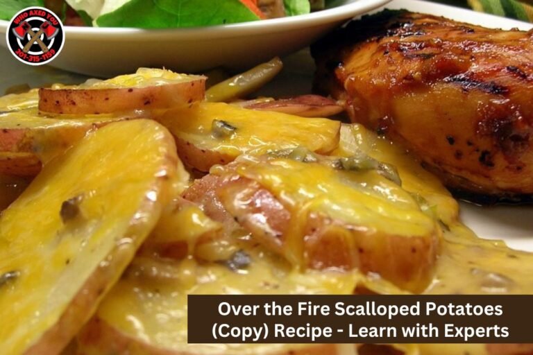 Over the Fire Scalloped Potatoes (Copy) Recipe - Learn with Experts