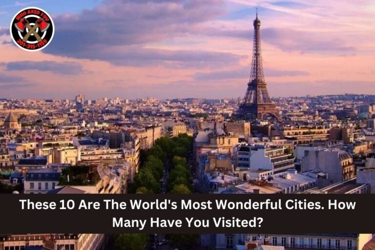 These 10 Are The World's Most Wonderful Cities. How Many Have You Visited?